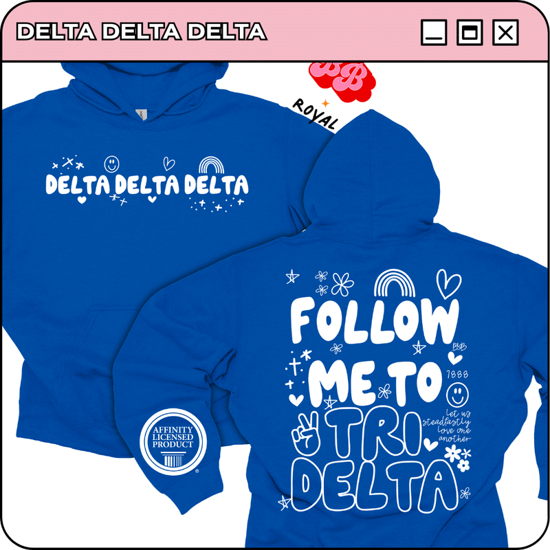 Follow Me to Tri Delta - Iconic Puff Hoodie
